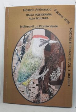 Tassidermia e scultura Preparazione di un picchio verde (Edizione 2024)