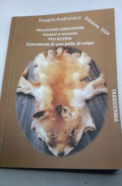 Tassidermia Pellicciaio come conciare una pelle di volpe (Edizione 2023)