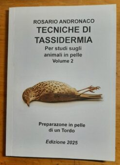 Tassidermia Preparazione in pelle di un Tordo (Edizione 2025)