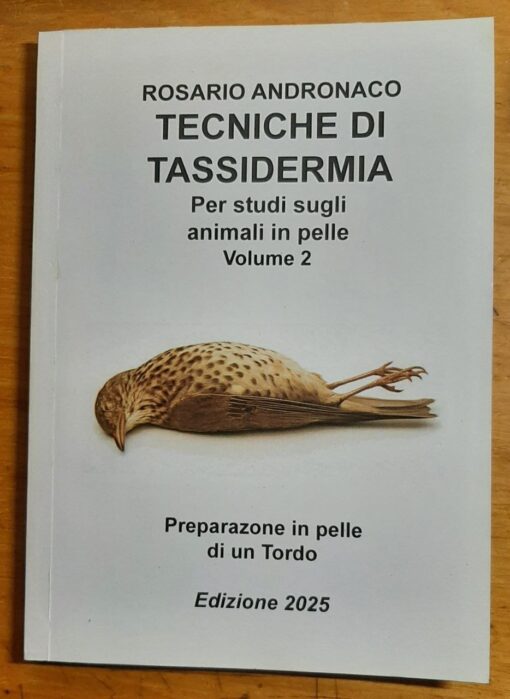 Tassidermia Preparazione in pelle di un Tordo (Edizione 2025)