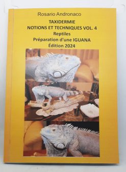Taxidermie, Reptiles, Préparation d'un Iguane édition 2024