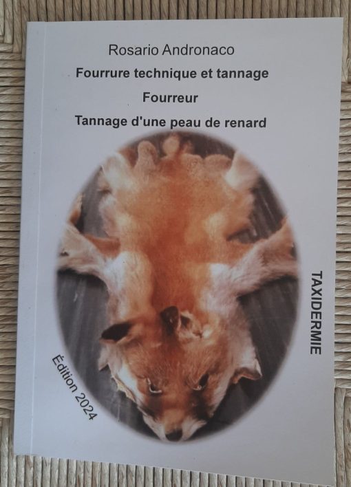 Taxidermie Fourreur Tannage d’une peau de renard édition 2024