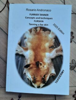 Furrier tanner concepts and techniques, furskin, tanning a fox skin ed 2025