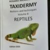 Taxidermy, Reptiles, Preparing an Iguana edition 2025